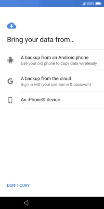 Select the required setting and follow the instructions on the screen to transfer the content from the other phone and finish the activation of your phone.