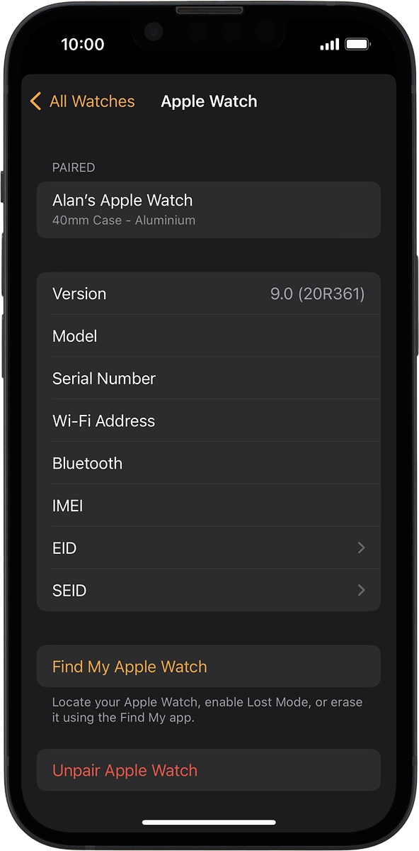On your phone: Press Find My Apple Watch. If you're asked to log on, log on with your Apple ID.