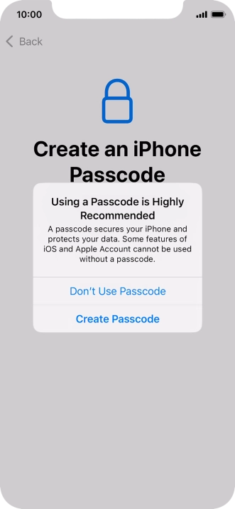 If you turn off the function, press Don't Use Passcode.
