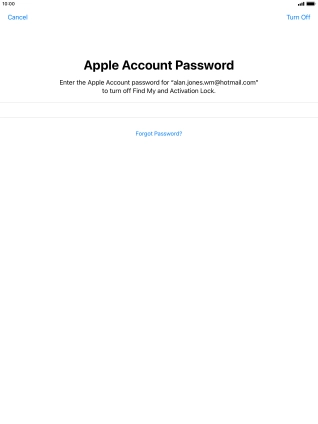 Key in the password for your Apple ID and press Turn Off. Wait a moment while the factory default settings are restored. Follow the instructions on the screen to set up your tablet and prepare it for use.