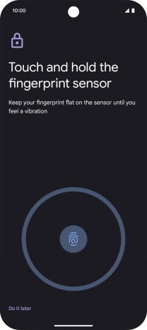 Follow the instructions on the screen to create the phone lock code using your fingerprint.