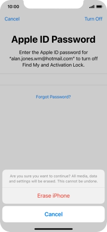 Key in the password for your Apple ID and press Erase iPhone. Wait a moment while the factory default settings are restored. Follow the instructions on the screen to set up your phone and prepare it for use.