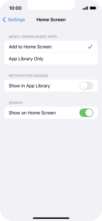 To add new downloaded apps to both the home screen and App Library, press Add to Home Screen.