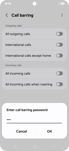 Key in your barring password and press OK. The default barring password is 0000.