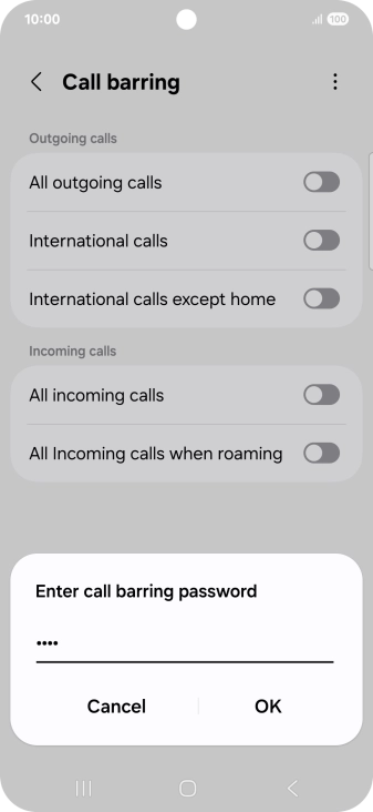 Key in your barring password and press OK. The default barring password is 0000.