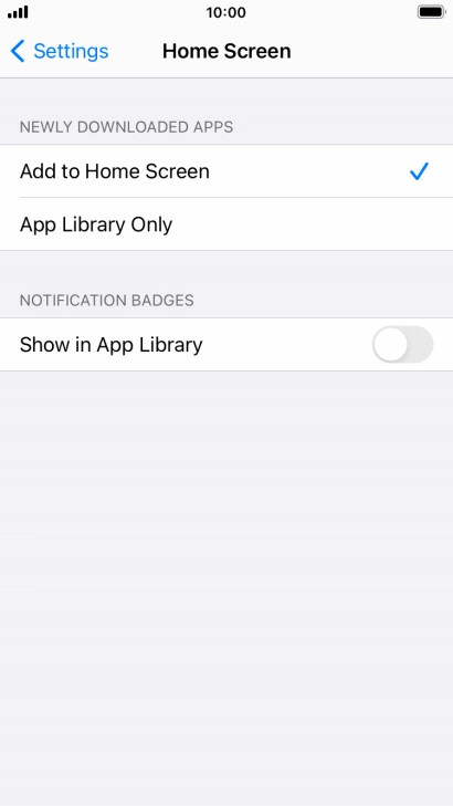 To add new downloaded apps to both the home screen and App Library, press Add to Home Screen.
