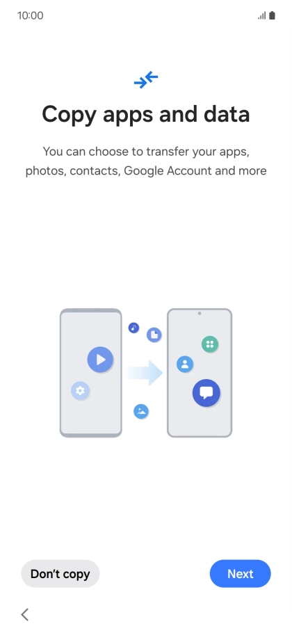Press Don't copy and follow the instructions on the screen to finish the activation.