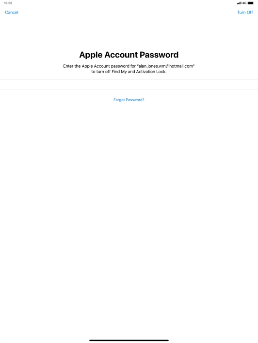 Key in the password for your Apple ID and press Turn Off. Wait a moment while the factory default settings are restored. Follow the instructions on the screen to set up your tablet and prepare it for use.