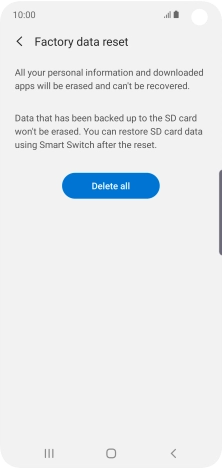 Press Delete all. Wait a moment while the factory default settings are restored. Follow the instructions on the screen to set up your phone and prepare it for use.