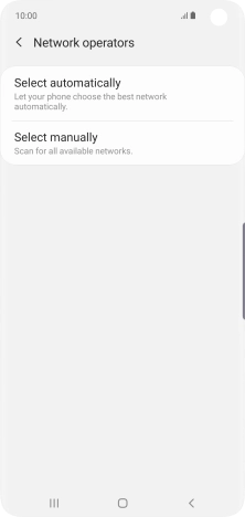 If you want to select a network manually, press Select manually and wait while your phone searches for networks.