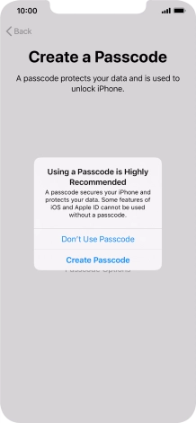 If you turn off the function, press Don't Use Passcode.