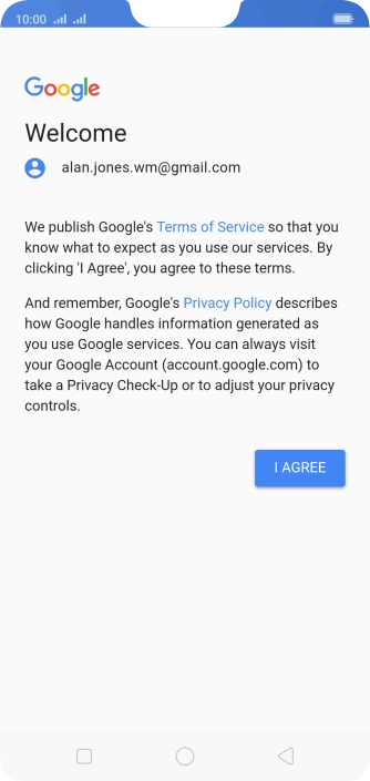 Press I AGREE and follow the instructions on the screen to select settings for your Google account.