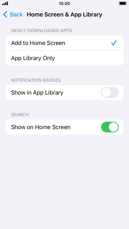 To add new downloaded apps to both the home screen and App Library, press Add to Home Screen.
