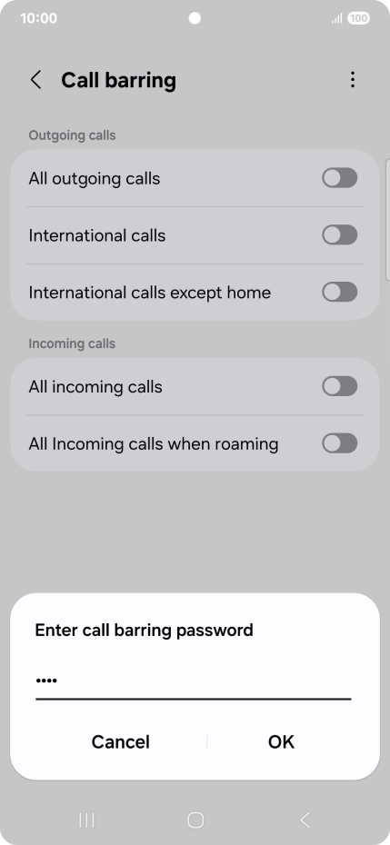 Key in your barring password and press OK. The default barring password is 0000.