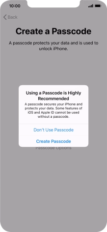If you turn off the function, press Don't Use Passcode.