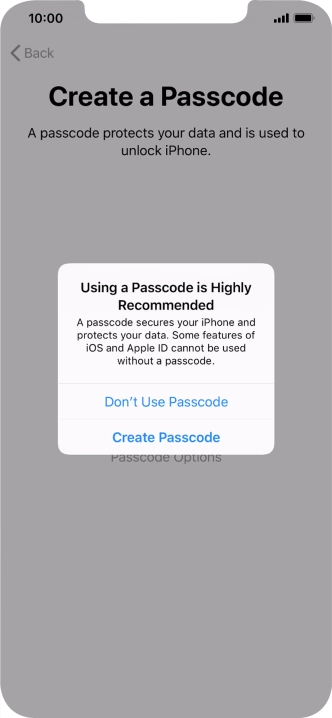 If you turn off the function, press Don't Use Passcode.