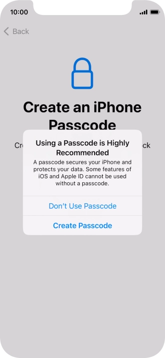 If you turn off the function, press Don't Use Passcode.