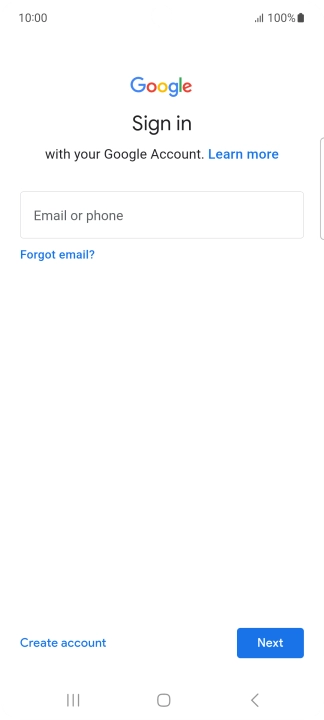 If you don't have a Google account, press Create account and follow the instructions on the screen to create an account.