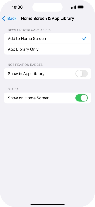 To add new downloaded apps to both the home screen and App Library, press Add to Home Screen.