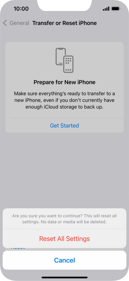 Press Reset All Settings. Wait a moment while the factory default settings are restored. Follow the instructions on the screen to set up your phone and prepare it for use.