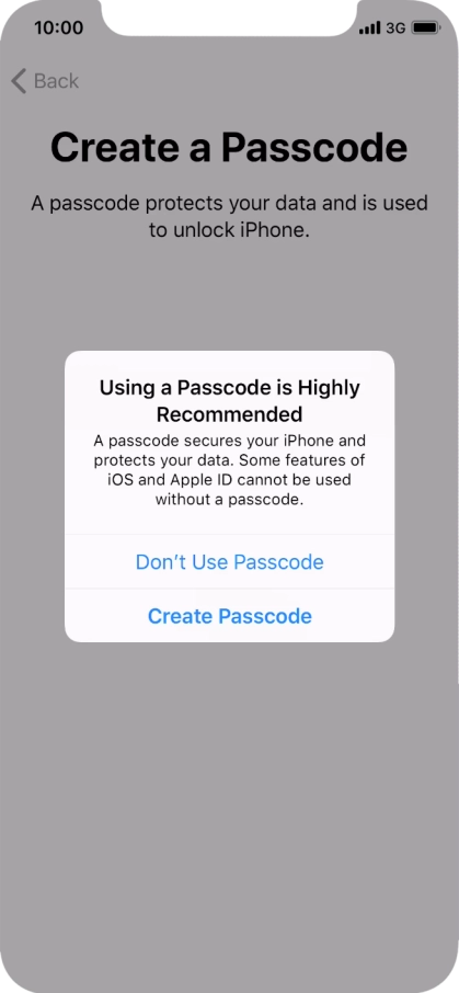 If you turn off the function, press Don't Use Passcode.