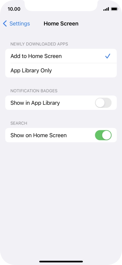 To add new downloaded apps to both the home screen and App Library, press Add to Home Screen.