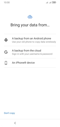 Press the required setting and follow the instructions on the screen to transfer the content from the other phone and finish the activation of your phone.