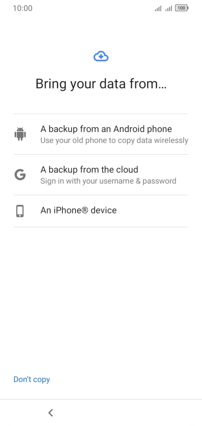 Press the required setting and follow the instructions on the screen to transfer the content from the other phone and finish the activation of your phone.