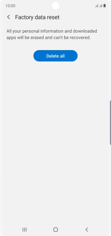 Press Delete all. Wait a moment while the factory default settings are restored. Follow the instructions on the screen to set up your phone and prepare it for use.
