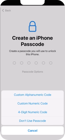Follow the instructions on the screen to turn on use of phone lock code or press Don't Use Passcode.
