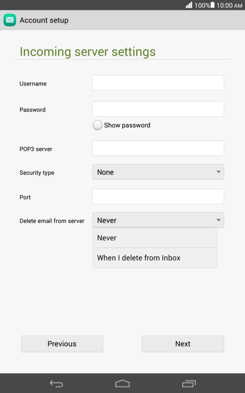 Press Never to keep email messages on the server when you delete them on your tablet.