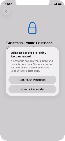 If you turn off the function, press Don't Use Passcode.