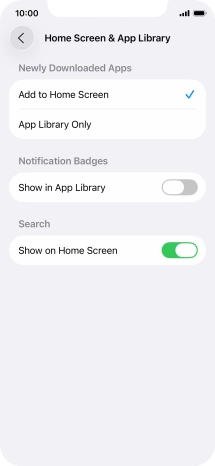 To add new downloaded apps to both the home screen and App Library, press Add to Home Screen.