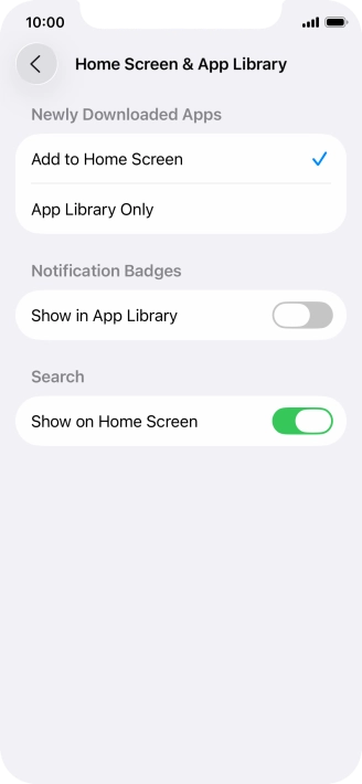 To add new downloaded apps to both the home screen and App Library, press Add to Home Screen.