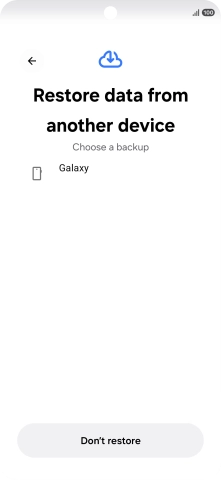 Press the required backup and your phone restores the content of the selected backup. Subsequently, follow the instructions on the screen to set up your phone and prepare it for use.