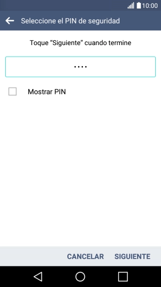 Introduce el código PIN deseado y pulsa SIGUENTE.