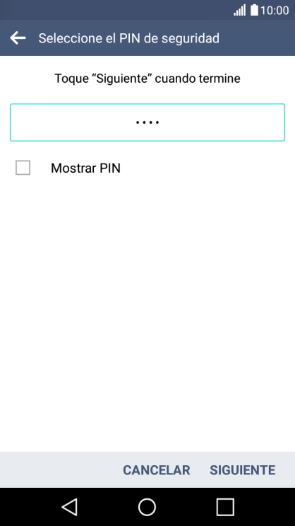 Introduce el código PIN deseado y pulsa SIGUENTE.