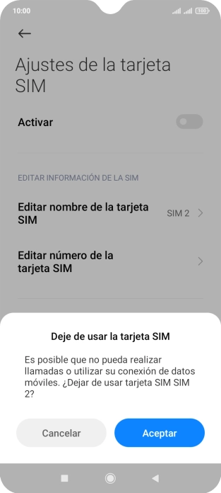 Si desactivas el uso de la tarjeta SIM, pulsa Aceptar.