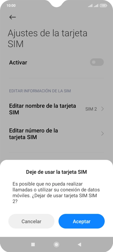 Si desactivas el uso de la tarjeta SIM, pulsa Aceptar.