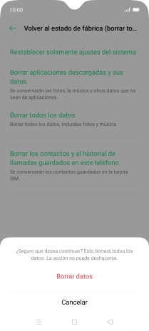 Pulsa Borrar datos. Espera unos instantes mientras el teléfono restablece la configuración predeterminada. Sigue las indicaciones de la pantalla para configurar el teléfono y dejarlo listo para su uso.