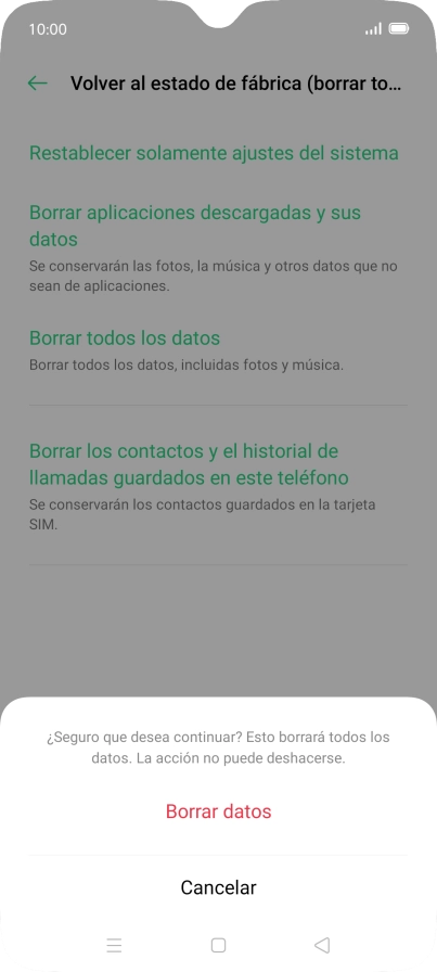Pulsa Borrar datos. Espera unos instantes mientras el teléfono restablece la configuración predeterminada. Sigue las indicaciones de la pantalla para configurar el teléfono y dejarlo listo para su uso.