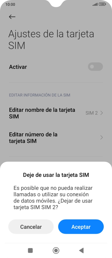 Si desactivas el uso de la tarjeta SIM, pulsa Aceptar.