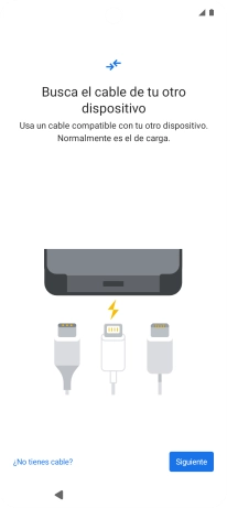 Si tienes un cable que pueda conectar ambos teléfonos, inserta el cable y sigue las instrucciones de la pantalla para transferir contenido a tu teléfono. Si no tienes un cable, pulsa ¿No tienes cable?.