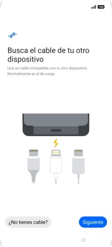 Si tienes un cable que pueda conectar ambos teléfonos, inserta el cable y sigue las instrucciones de la pantalla para transferir contenido a tu teléfono. Si no tienes un cable, pulsa ¿No tienes cable?.