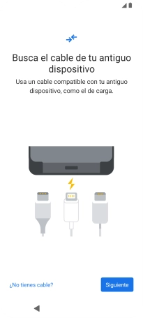 Si tienes un cable que pueda conectar ambos teléfonos, inserta el cable y sigue las instrucciones de la pantalla para transferir contenido a tu teléfono. Si no tienes un cable, pulsa ¿No tienes cable?.