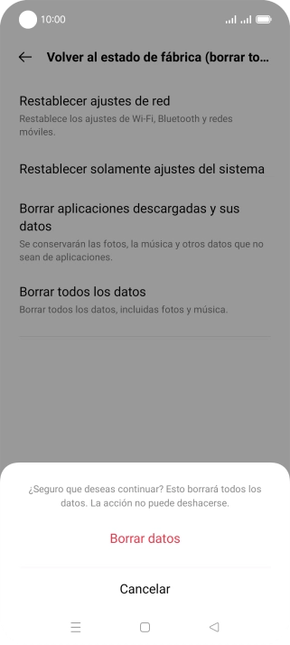 Pulsa Borrar datos. Espera unos instantes mientras el teléfono restablece la configuración predeterminada. Sigue las indicaciones de la pantalla para configurar el teléfono y dejarlo listo para su uso.