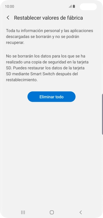 Pulsa Eliminar todo. Espera unos instantes mientras el teléfono restablece la configuración predeterminada. Sigue las indicaciones de la pantalla para configurar el teléfono y dejarlo listo para su uso.
