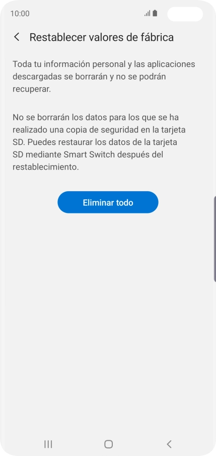 Pulsa Eliminar todo. Espera unos instantes mientras el teléfono restablece la configuración predeterminada. Sigue las indicaciones de la pantalla para configurar el teléfono y dejarlo listo para su uso.