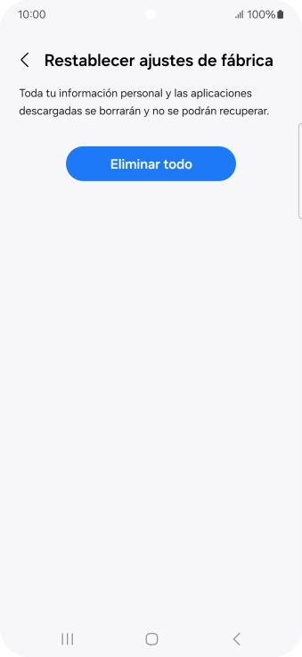 Pulsa Eliminar todo. Espera unos instantes mientras el teléfono restablece la configuración predeterminada. Sigue las indicaciones de la pantalla para configurar el teléfono y dejarlo listo para su uso.
