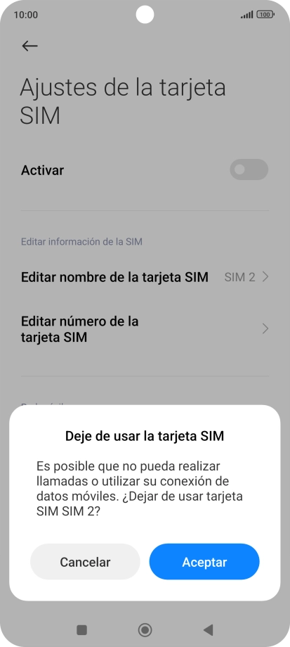 Si desactivas el uso de la tarjeta SIM, pulsa Aceptar.